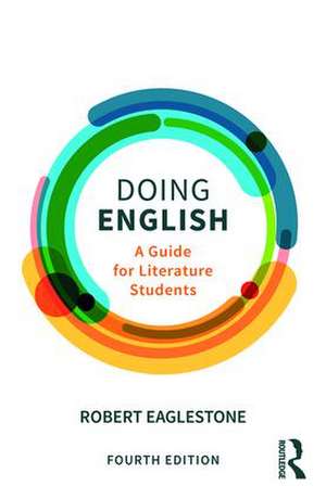 Doing English: A Guide for Literature Students de Robert Eaglestone