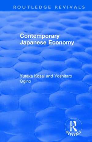 Contemporary Japanese Economy de Yutaka Kosai