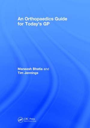 An Orthopaedics Guide for Today's GP de Tim Jennings