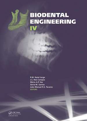 Biodental Engineering IV: Proceedings of the IV International Conference on Biodental Engineering, June 21-23, 2016, Porto, Portugal de R.M. Natal Jorge