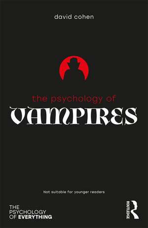 The Psychology of Vampires de David Cohen