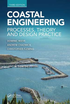 Coastal Engineering: Processes, Theory and Design Practice de Dominic Reeve