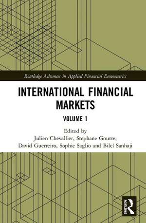 International Financial Markets: Volume 1 de Julien Chevallier