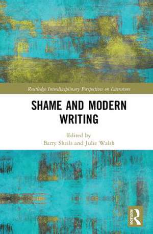 Shame and Modern Writing de Barry Sheils