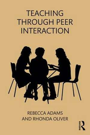 Teaching through Peer Interaction de Rebecca Adams