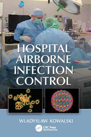 Hospital Airborne Infection Control de Wladyslaw Kowalski