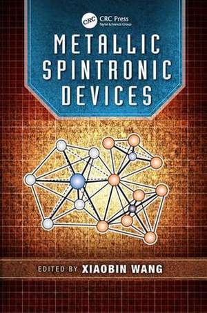 Metallic Spintronic Devices de Xiaobin Wang