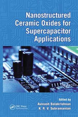 Nanostructured Ceramic Oxides for Supercapacitor Applications de Avinash Balakrishnan