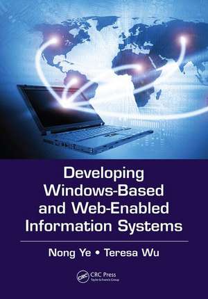 Developing Windows-Based and Web-Enabled Information Systems de Nong Ye