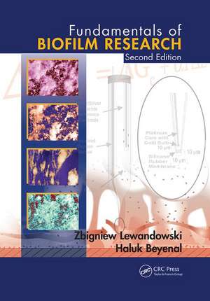 Fundamentals of Biofilm Research de Zbigniew Lewandowski