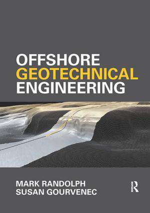 Offshore Geotechnical Engineering de Mark Randolph