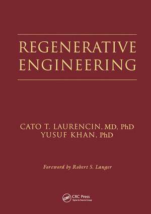 Regenerative Engineering de Cato T. Laurencin