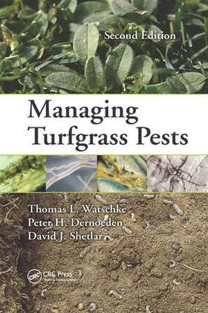 Managing Turfgrass Pests de Thomas L. Watschke