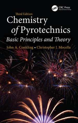 Chemistry of Pyrotechnics: Basic Principles and Theory, Third Edition de Chris Mocella