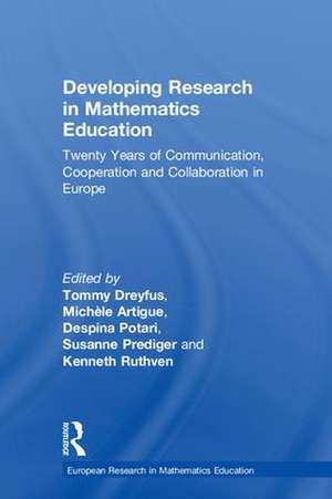 Developing Research in Mathematics Education: Twenty Years of Communication, Cooperation and Collaboration in Europe de Tommy Dreyfus