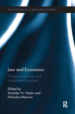 Law and Economics: Philosophical Issues and Fundamental Questions de Aristides Hatzis