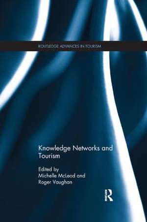 Knowledge Networks and Tourism de Michelle McLeod