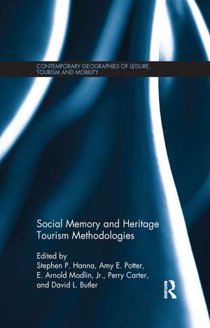 Social Memory and Heritage Tourism Methodologies de Stephen P. Hanna