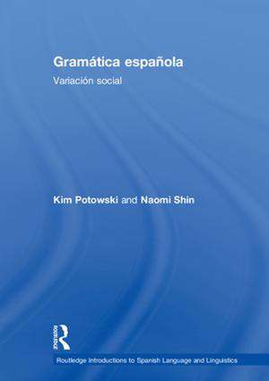 Gramática española: Variación social de Kim Potowski