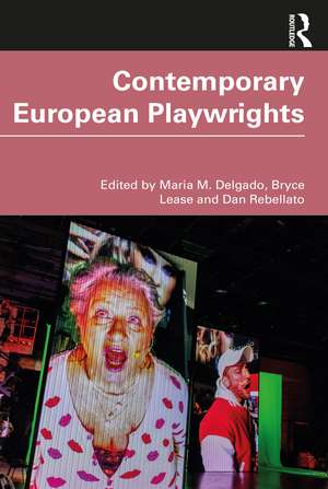 Contemporary European Playwrights de Maria M. Delgado