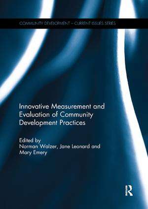 Innovative Measurement and Evaluation of Community Development Practices de Norman Walzer