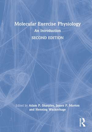 Molecular Exercise Physiology: An Introduction de Adam Sharples