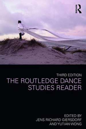 The Routledge Dance Studies Reader de Jens Richard Giersdorf