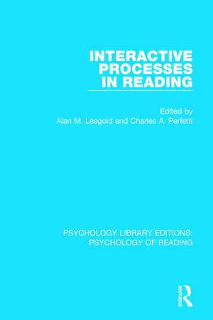 Interactive Processes in Reading de Alan M. Lesgold