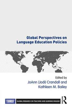 Global Perspectives on Language Education Policies de JoAnn (Jodi) Crandall