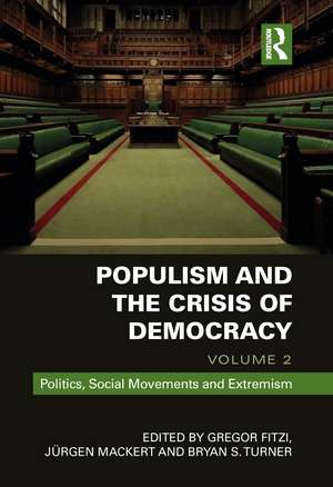 Populism and the Crisis of Democracy: Volume 2: Politics, Social Movements and Extremism de Gregor Fitzi