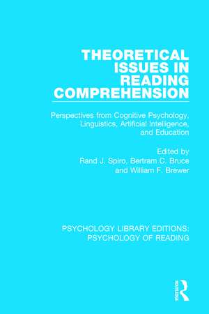 Theoretical Issues in Reading Comprehension: Perspectives from Cognitive Psychology, Linguistics, Artificial Intelligence and Education de Rand J. Spiro