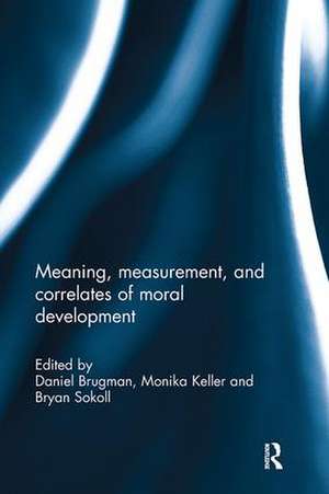 Meaning, measurement, and correlates of moral development de Daniel Brugman