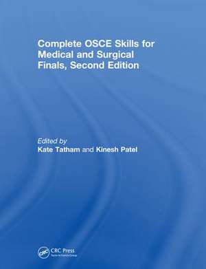 Complete OSCE Skills for Medical and Surgical Finals de Kate Tatham