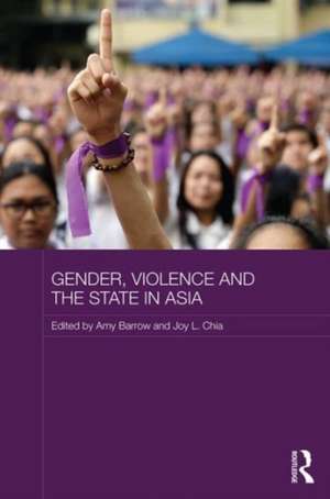 Gender, Violence and the State in Asia de Amy Barrow