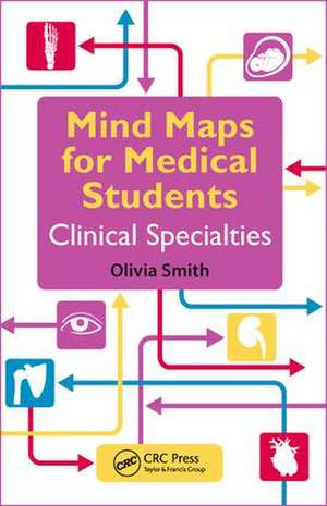 Mind Maps for Medical Students Clinical Specialties de Olivia Smith