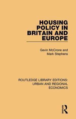 Housing Policy in Britain and Europe de Gavin McCrone