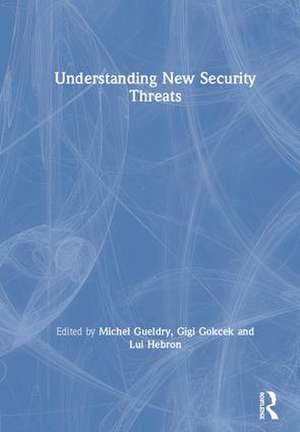 Understanding New Security Threats de Michel Gueldry