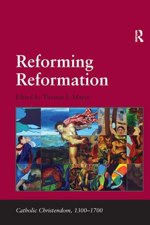 Reforming Reformation de Thomas F. Mayer