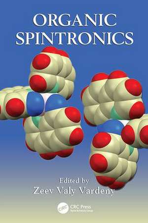 Organic Spintronics de Zeev Valy Vardeny