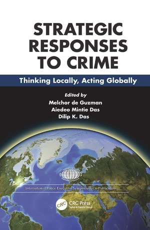 Strategies and Responses to Crime: Thinking Locally, Acting Globally de Melchor de Guzman