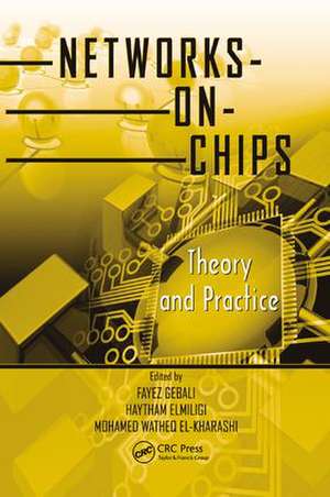 Networks-on-Chips: Theory and Practice de Fayez Gebali