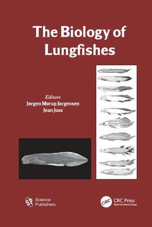 The Biology of Lungfishes de Jorden Morup Jorgensen