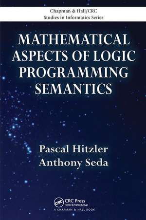 Mathematical Aspects of Logic Programming Semantics de Pascal Hitzler