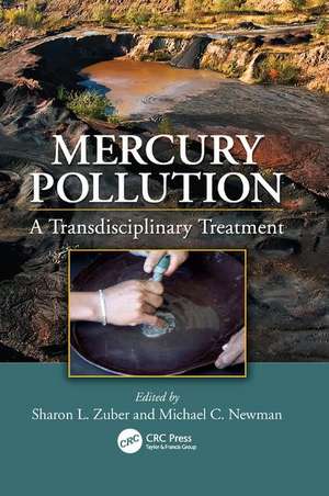 Mercury Pollution: A Transdisciplinary Treatment de Sharon L. Zuber