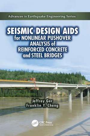 Seismic Design Aids for Nonlinear Pushover Analysis of Reinforced Concrete and Steel Bridges de Jeffrey Ger