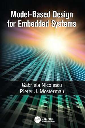 Model-Based Design for Embedded Systems de Gabriela Nicolescu