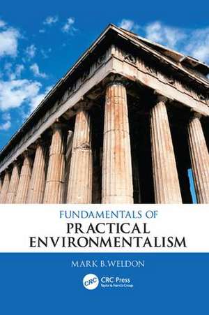 Fundamentals of Practical Environmentalism de Mark B. Weldon