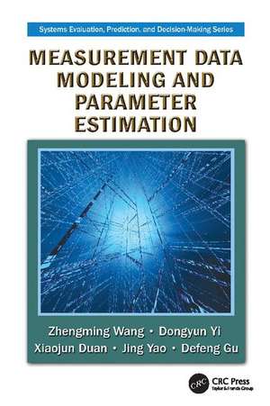 Measurement Data Modeling and Parameter Estimation de Zhengming Wang