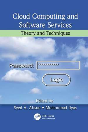 Cloud Computing and Software Services: Theory and Techniques de Syed A. Ahson