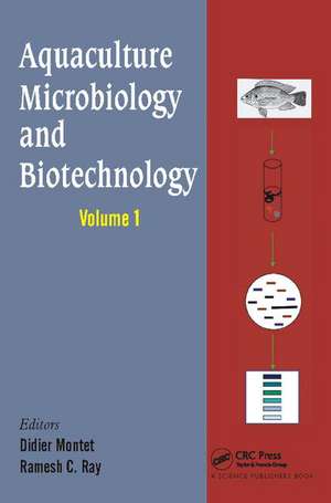 Aquaculture Microbiology and Biotechnology, Vol. 1 de Didier Montet